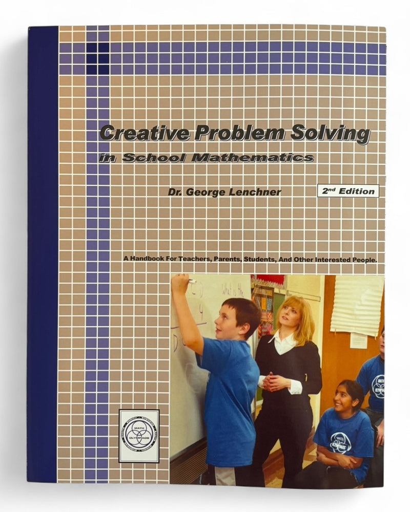 Creative Problem Solving in School Mathematics
